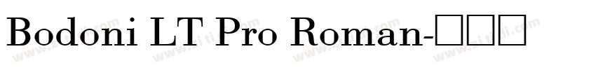 Bodoni LT Pro Roman字体转换